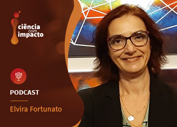 PODCAST T2E1: Elvira Fortunato - A Protagonista da Revolução Tecnológica