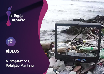 Microplásticos a Ameaça Invisível