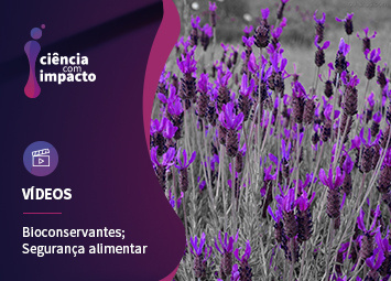 Bioconservantes e Segurança Alimentar